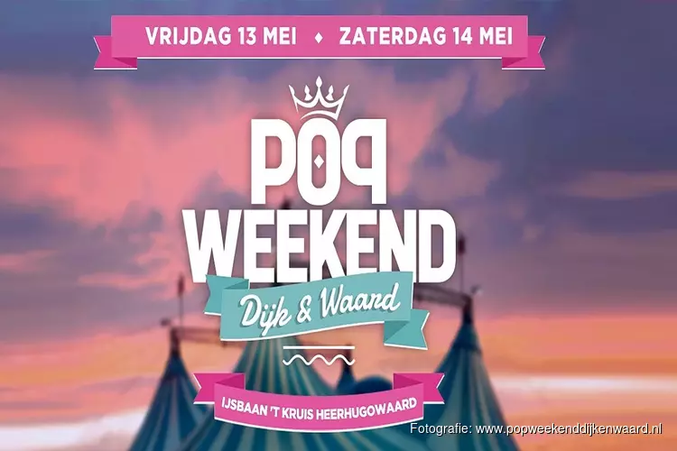 Popweekend Dijk & Waard, een muziekfeest voor iedereen!